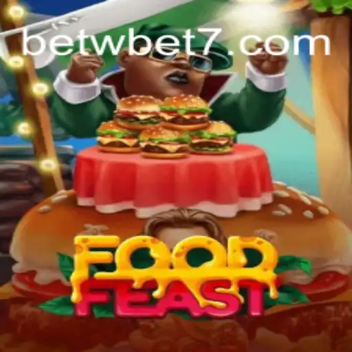Explorando FoodFeast: Um Guia Abrangente para o Novo Fenômeno BETW